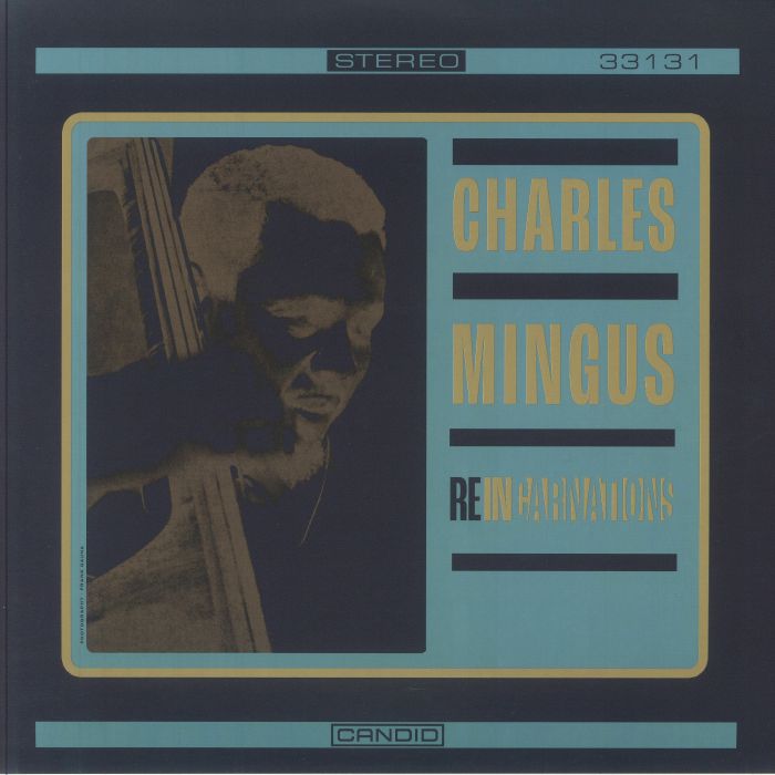 Charles Mingus Reincarnations