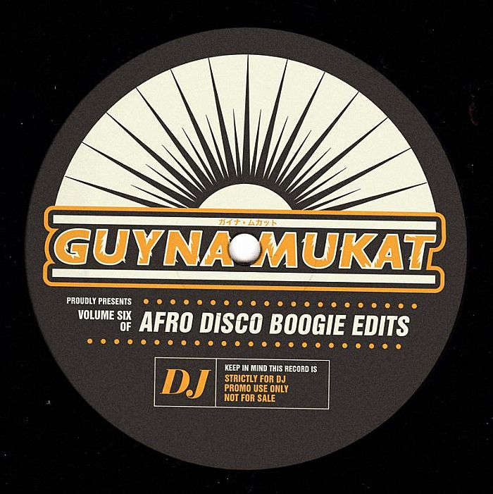 Guynamukat Afro Disco Boogie Edits Volume 6