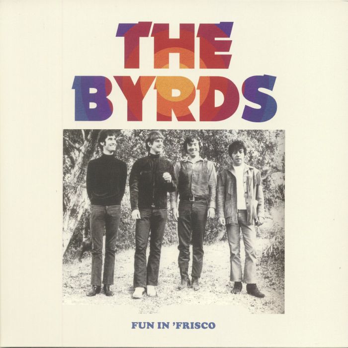 The Byrds Fun In Frisco