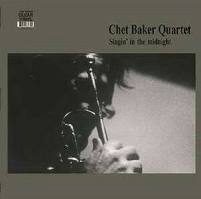 Chet Baker Quartet Singin In The Midnight