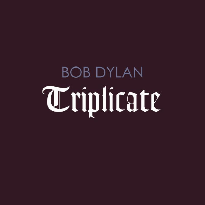 Bob Dylan Triplicate (Deluxe Edition)