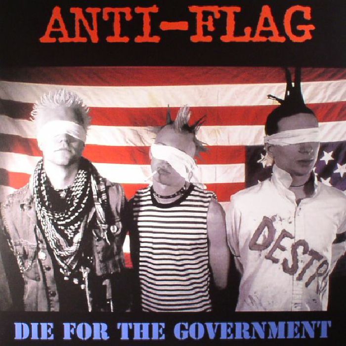 Anti Flag Die For The Government (remastered)