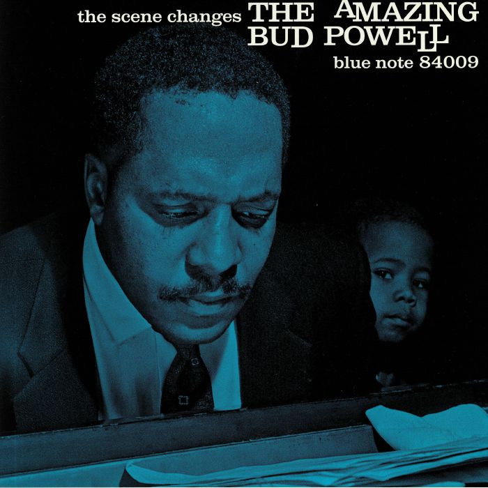 Bud Powell The Scene Changes: The Amazing Bud Powell (remastered)