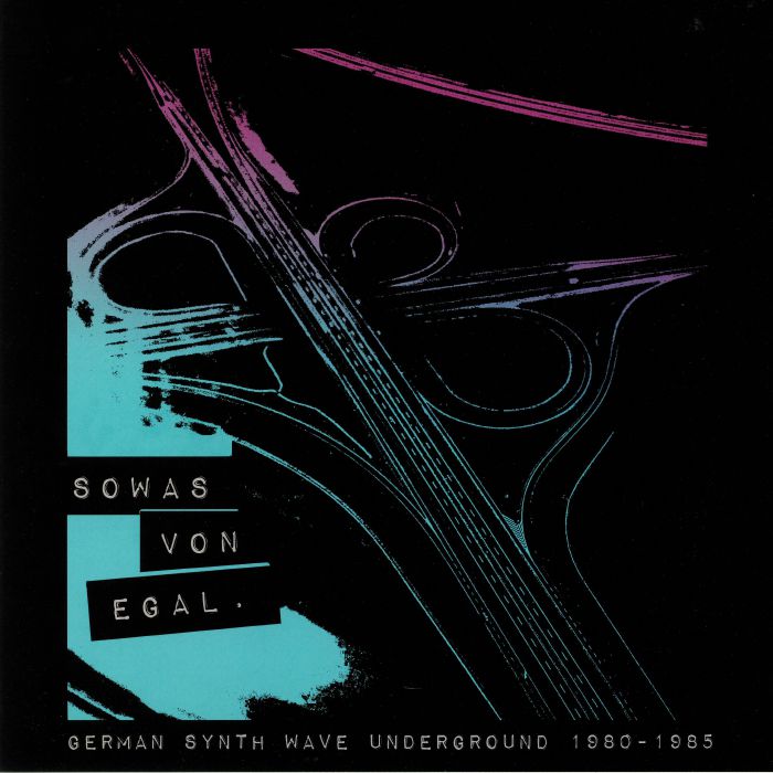 Various Artists Sowas Von Egal: German Synth Wave Underground 1980 1985