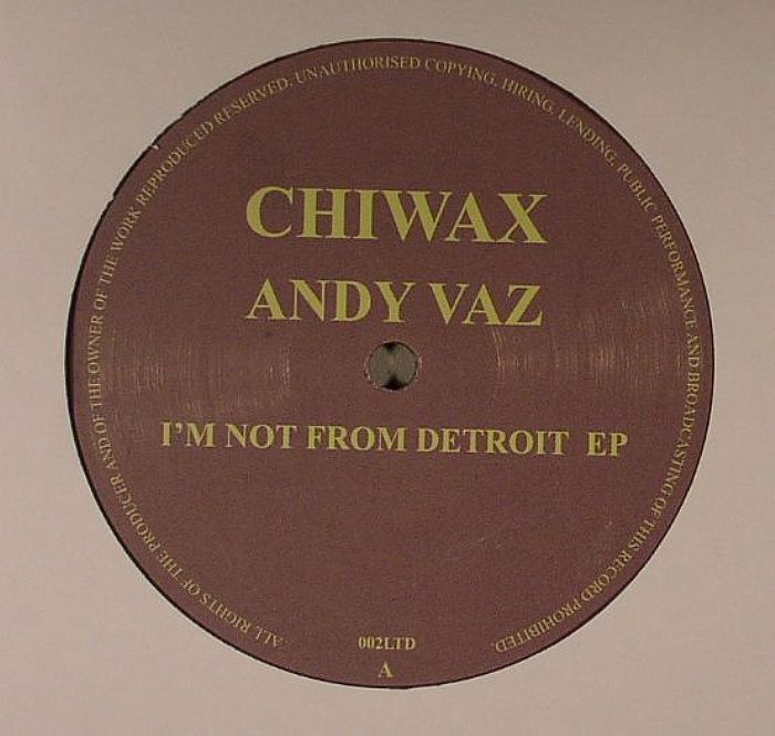 Andy Vaz Im Not From Detroit EP