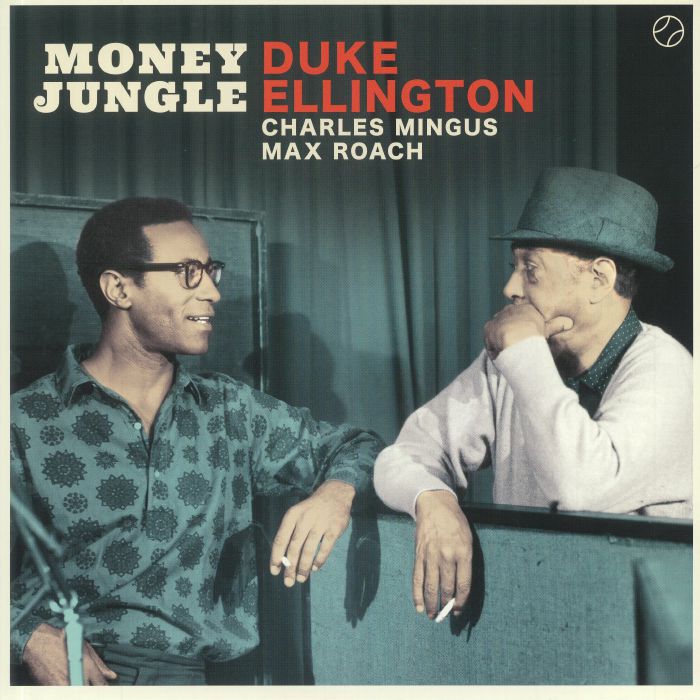 Duke Ellington | Charles Mingus | Max Roach Money Jungle (Extended Edition)