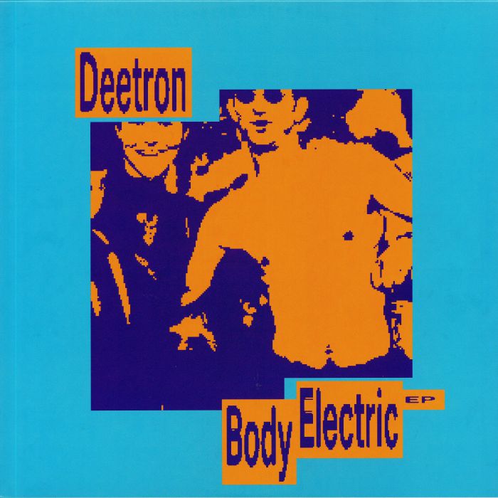 Deetron Body Electric EP
