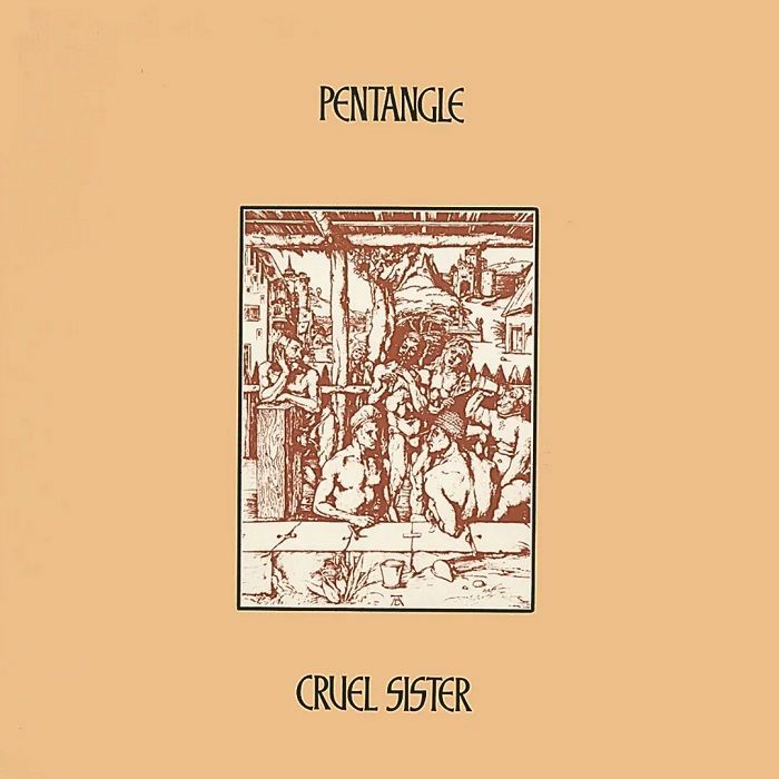 The Pentangle – Cruel Sister vinyl cover