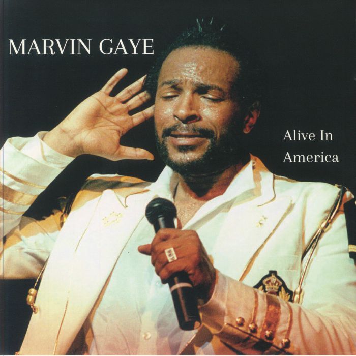 Marvin Gaye Alive In America