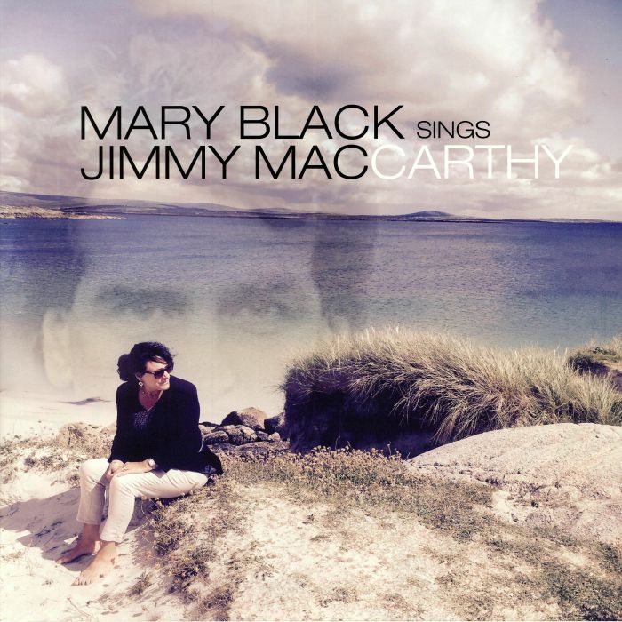 Mary Black Mary Black Sings Jimmy MacCarthy