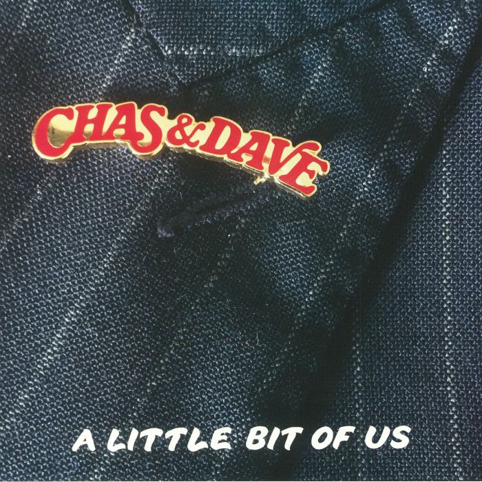 Chas and Dave A Little Bit Of Us