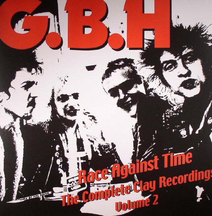 Gbh Race Against Time: The Complete Clay Recordings Volume 2