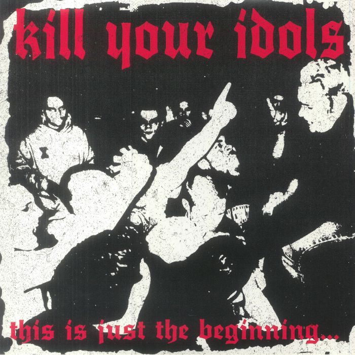 Kill Your Idols Vinyl