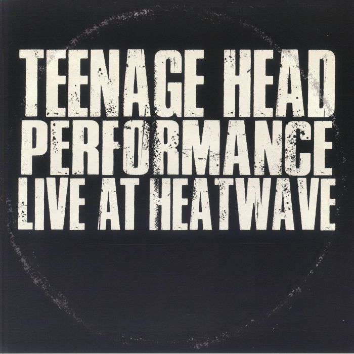 Teenage Head Live At Heatwave