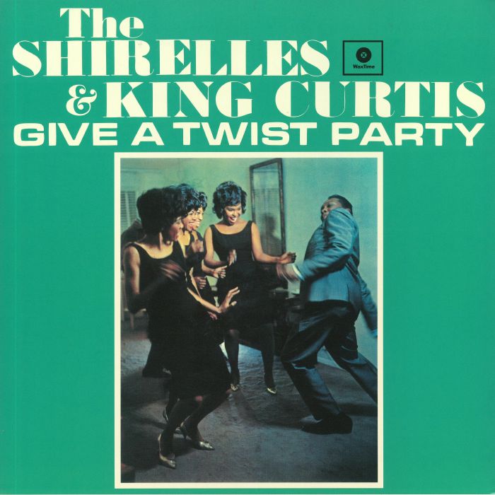 The Shirelles | King Curtis Give A Twist Party