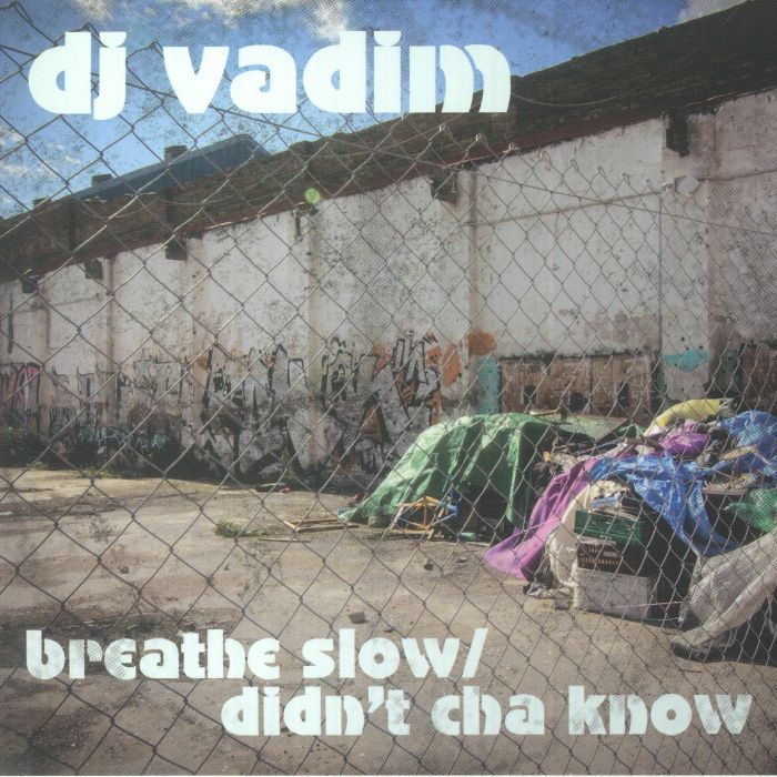 DJ Vadim Breath Slow