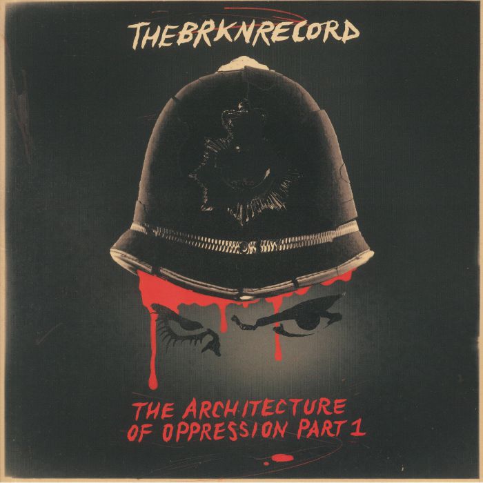 The Brkn Record – The Architecture Of Oppression Part 1 vinyl cover