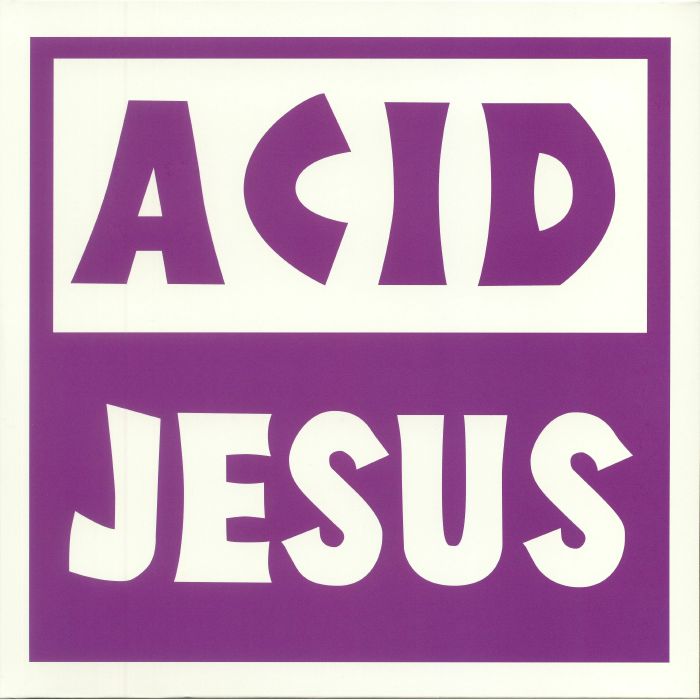 Acid Jesus Flashbacks 1992 1998