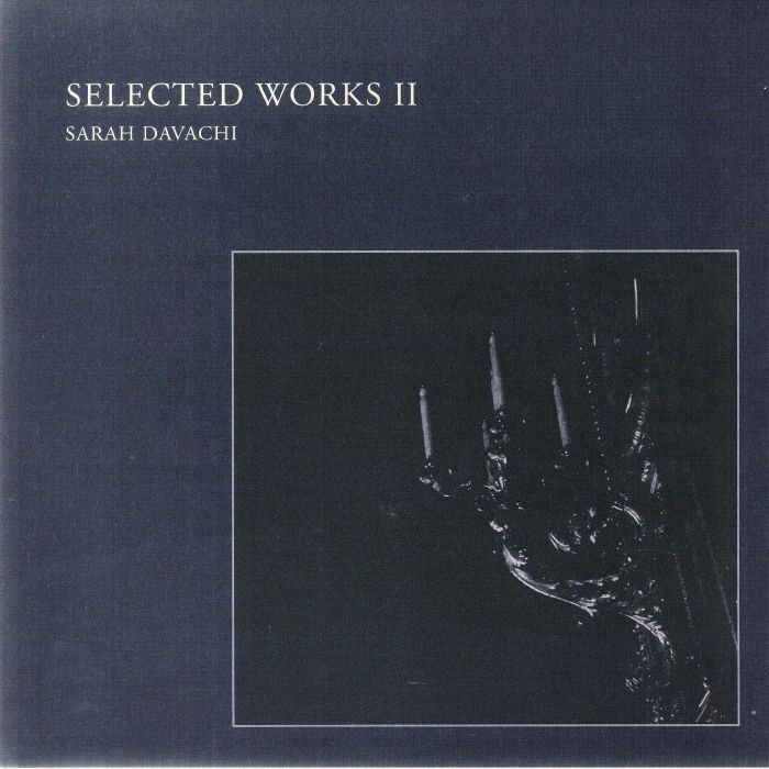 Sarah Davachi Selected Works II
