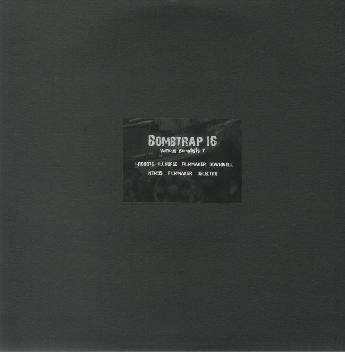 I Robots | Filmmaker | Downwell | Nzm 99 | Delectro – Various Bombtists 07 vinyl cover