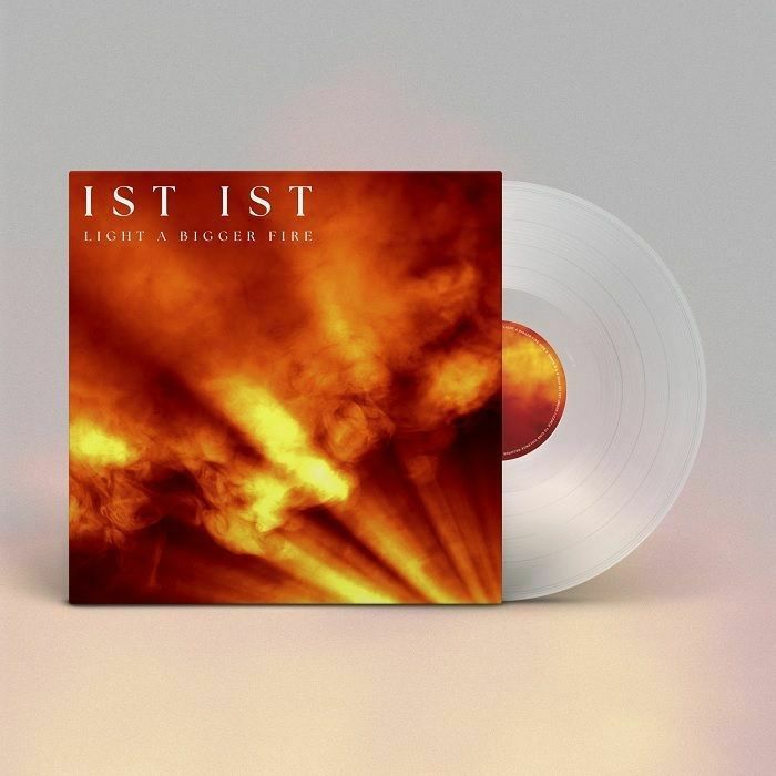 Ist Ist – Light A Bigger Fire vinyl cover