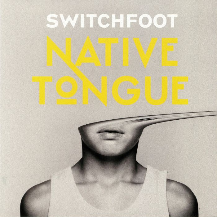 Switchfoot Native Tongue