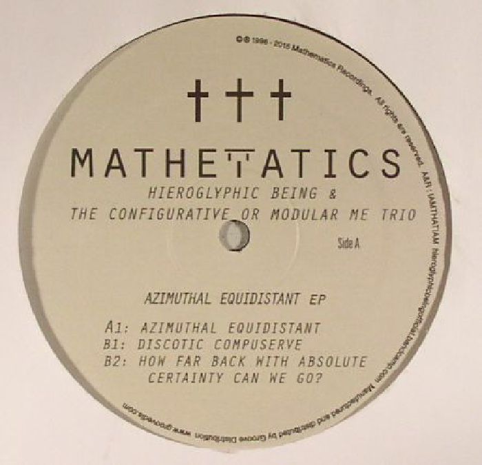 Hieroglyphic Being | The Configurative Or Modular Me Trio Azimuthal Equidistant EP