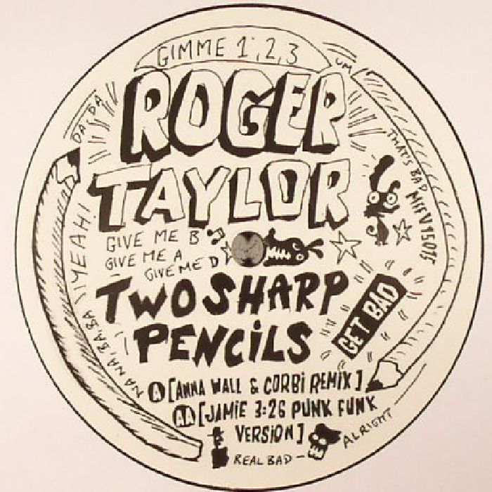 Roger Taylor Two Sharp Pencils (Get Bad)