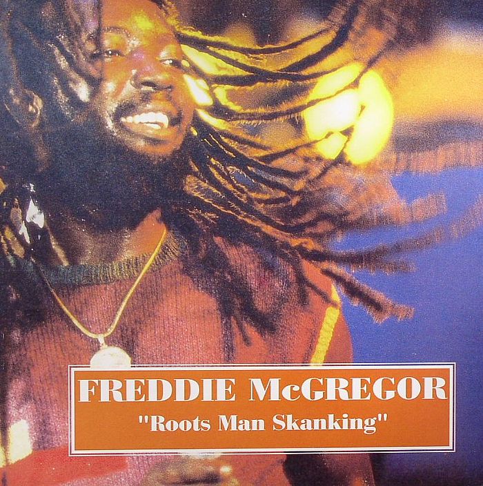 Freddie Mcgregor Roots Man Skanking