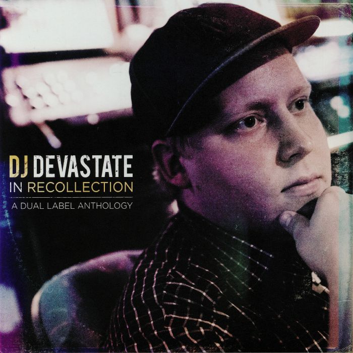 DJ Devastate In Recollection: A Dual Label Anthology