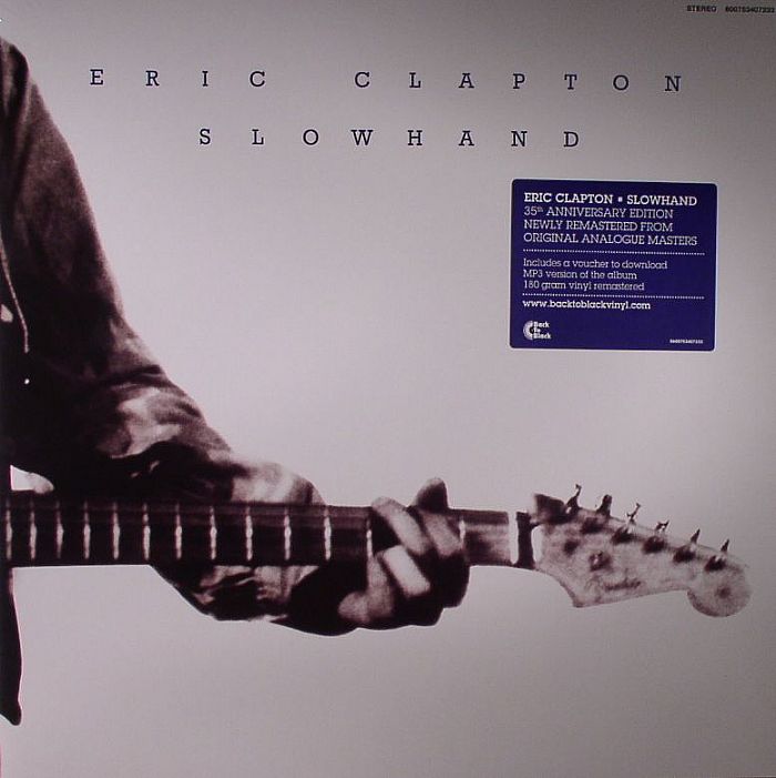 Eric Clapton Slowhand: 34th Anniversary Edition