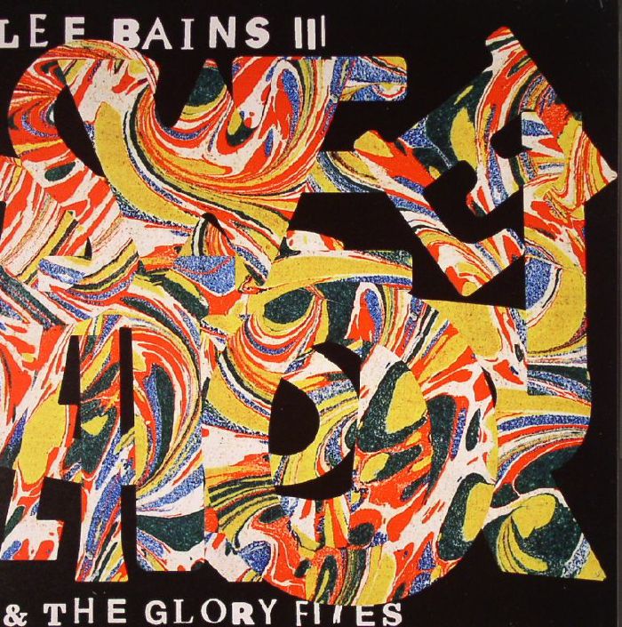 Lee Bains Iii and The Glory Fires Sweet Disorder