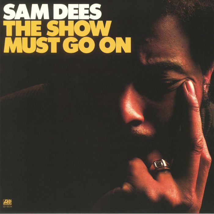 Sam Dees The Show Must Go On (remastered)