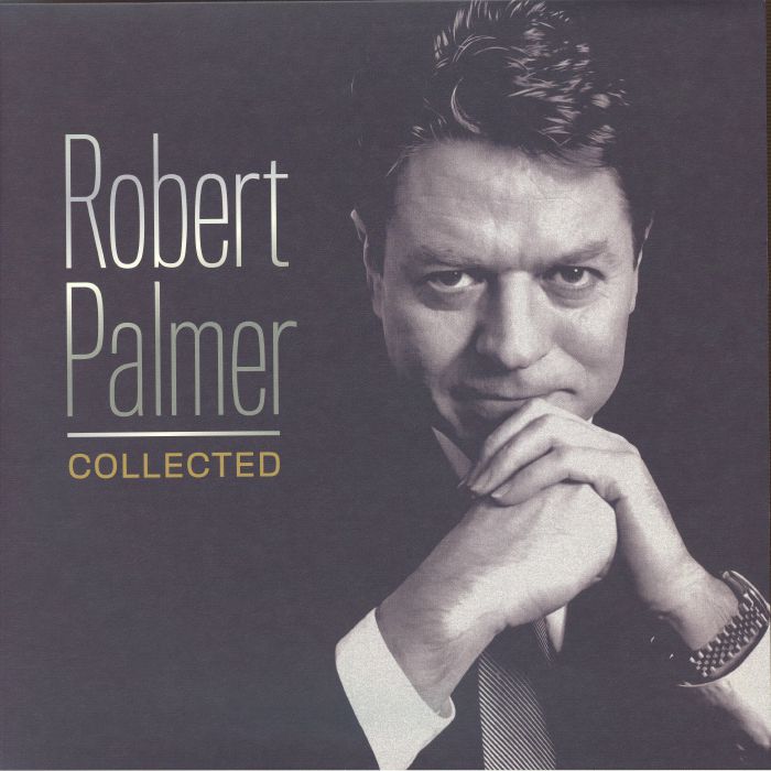 Robert Palmer – Robert Palmer Collected vinyl cover