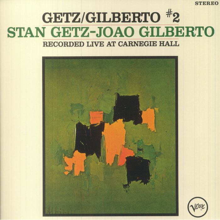 Stan Getz | Joao Gilberto Getz/Gilberto 2: Record Live At Carnegie Hall