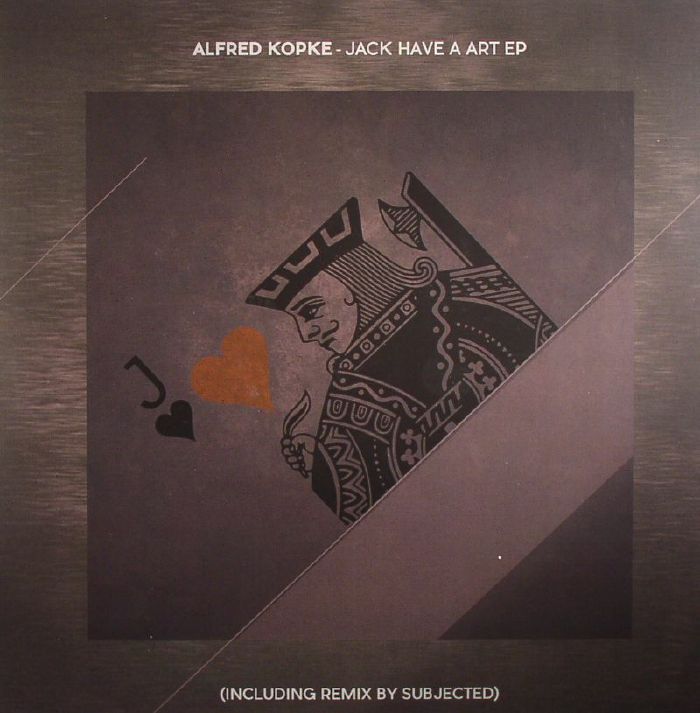 Alfred Kopke Jack Have A Art EP