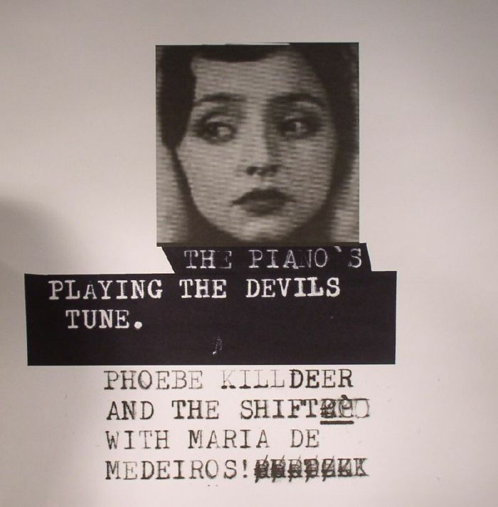 Phoebe Killdeer | The Shift | Maria De Medeiros The Pianos Playing The Devils Tune