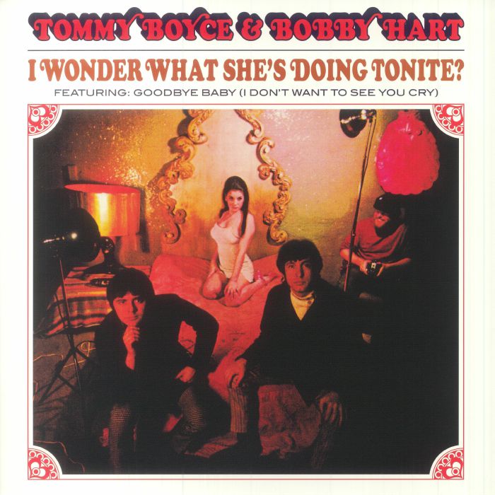 Tommy Boyce | Bobby Hart I Wonder What Shes Doing Tonite (55th Anniversary Edition)