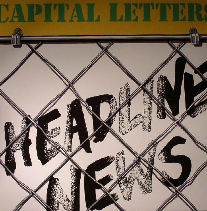 Capital Letters Headline News (reissue)