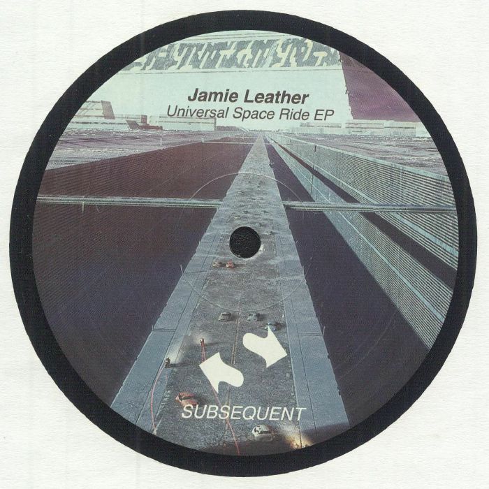 Jamie Leather Universal Space Ride EP