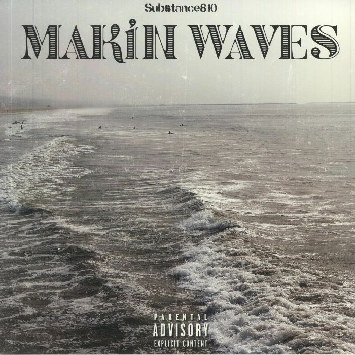 Substance810 Makin Waves