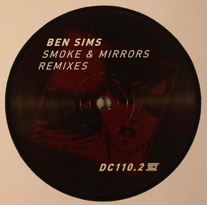 Ben Sims Smoke and Mirrors Remixes Part 2
