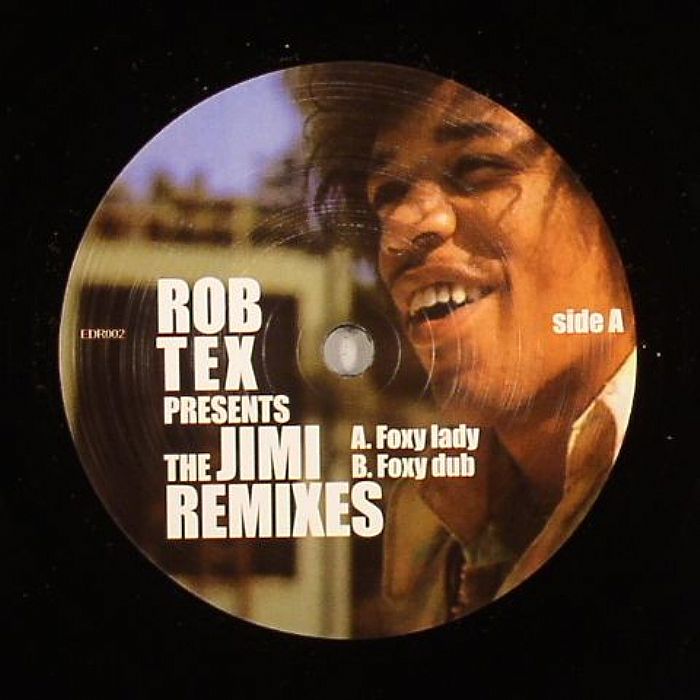 Rob Tex Rob Tex Presents Jimi Hendrix Remixes
