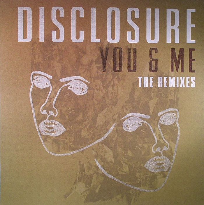 Disclosure You and Me: The Remixes