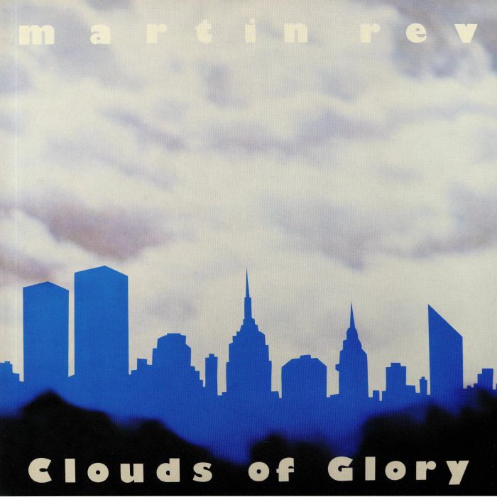 Martin Rev Clouds Of Glory
