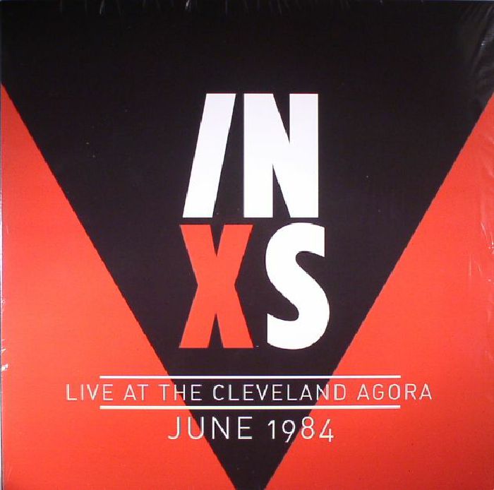 Inxs Live At The Cleveland Agora June 1984
