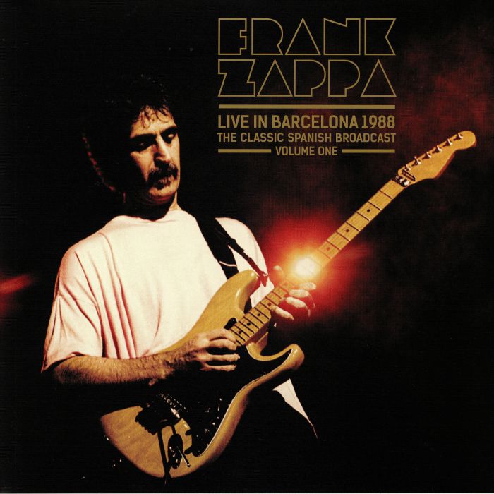 Frank Zappa Live In Barcelona 1988 Vol 1: Deluxe Edition