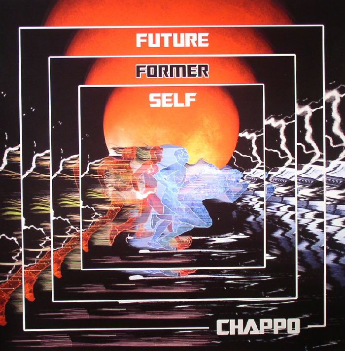 Chappo Future Former Self