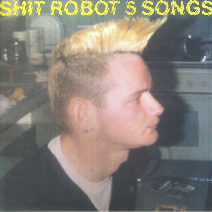 Shit Robot 5 Songs