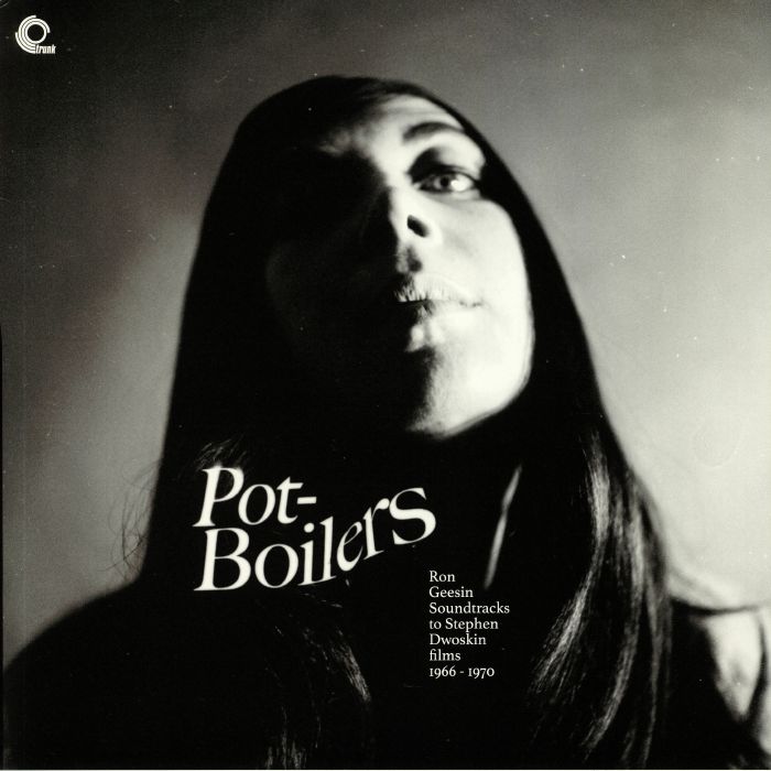 Ron Geesin Pot Boilers: Ron Geesin Soundtracks To Stephen Dwoskin Films 1966 1970